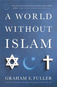 A World Without Islam