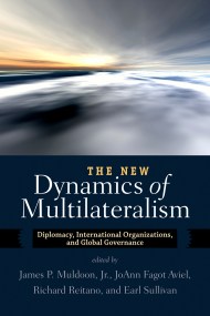 The New Dynamics of Multilateralism