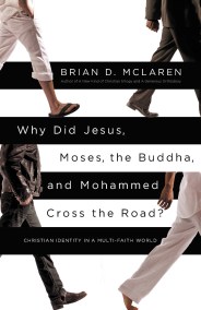 Why Did Jesus, Moses, the Buddha, and Mohammed Cross the Road?