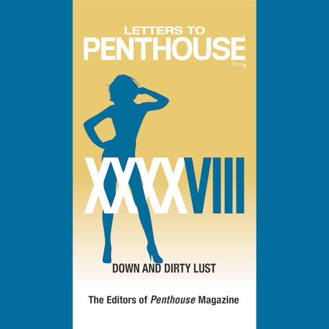 Letters to Penthouse XXXXVIII