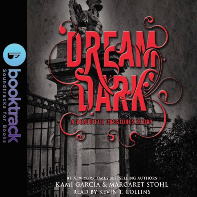 Dream Dark: A Beautiful Creatures Story