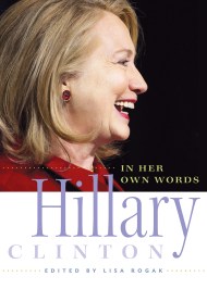 Hillary Clinton in Her Own Words