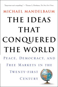 The Ideas That Conquered The World