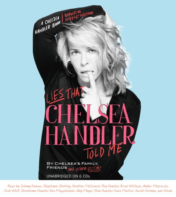 Lies that Chelsea Handler Told Me