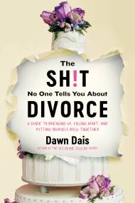 The Sh!t No One Tells You About Divorce