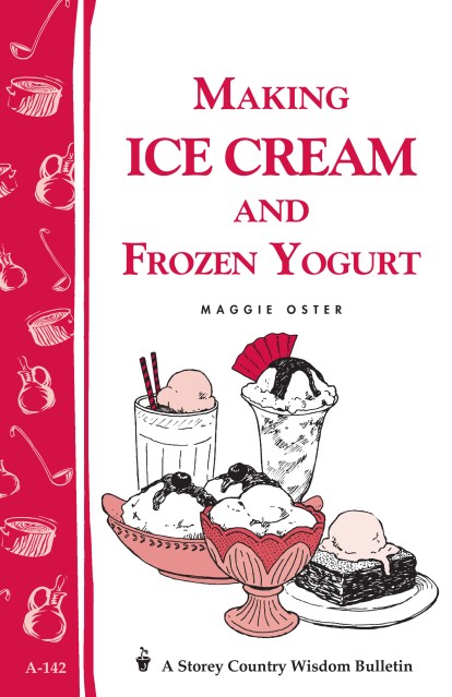 Making Ice Cream and Frozen Yogurt