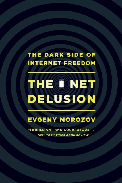 The Net Delusion