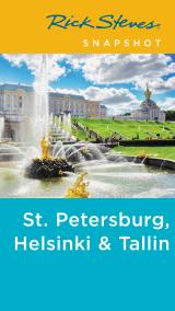 Rick Steves Snapshot St. Petersburg, Helsinki & Tallinn