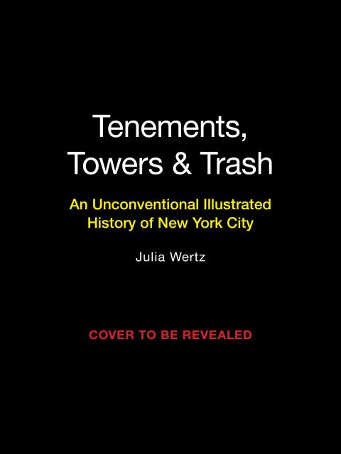 Tenements, Towers & Trash