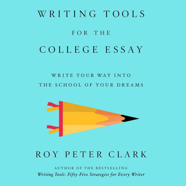 Writing Tools for the College Essay