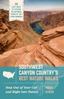 Southwest Canyon Country’s Best Nature Walks